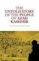 Book cover of: Untold Story of the People of Azad Kashmir. By: Christopher Snedden