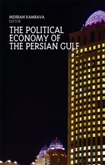 Book cover of: Political Economy of the Persian Gulf. By: Mehran Kamrava