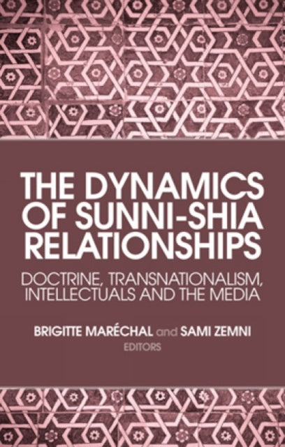 Book cover of: Dynamics of Sunni-Shia Relationships