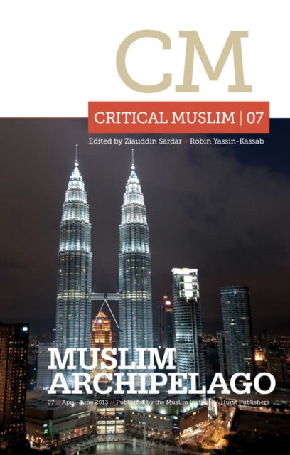 Book cover of: Critical Muslim 07: Muslim Archipelago