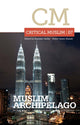Book cover of: Critical Muslim 07: Muslim Archipelago