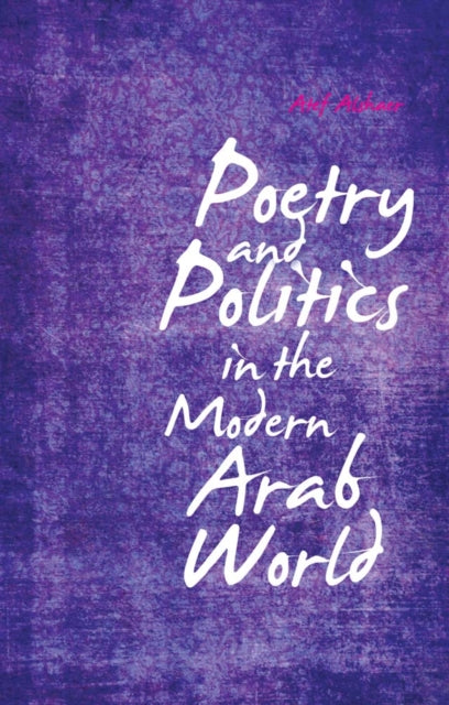 Book cover of: Poetry and Politics in the Modern Arab World