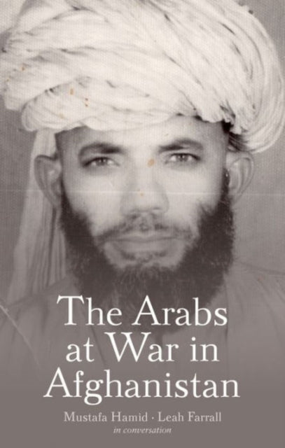 Book cover of: Arabs at War in Afghanistan. By: Mustafa Hamid