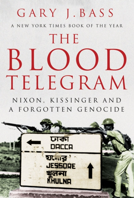 Book cover of: Blood Telegram. By: Gary J. Bass