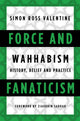 Book cover of: Force and Fanaticism. By: Simon Ross Valentine