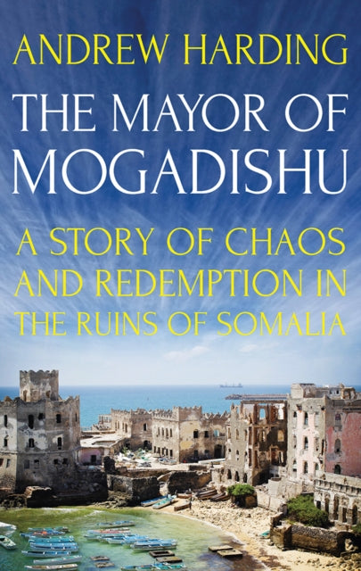 Book cover of: Mayor of Mogadishu. By: Howard Hughes
