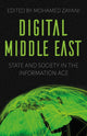 Book cover of: Digital Middle East. By: Mohamed Zayani