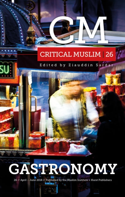 Book cover of: Critical Muslim 26: Gastronomy. By: Ziauddin Sardar