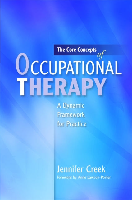 Book cover of: Core Concepts of Occupational Therapy