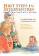 Book cover of: First Steps in Intervention with Your Child with Autism