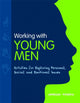 Book cover of: Working with Young Men. By: Vanessa Rogers