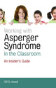 Book cover of: Working with Asperger Syndrome in the Classroom. By: Gill D. Ansell