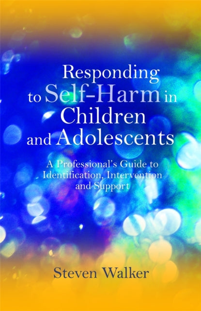 Book cover of: Responding to Self-Harm in Children and Adolescents