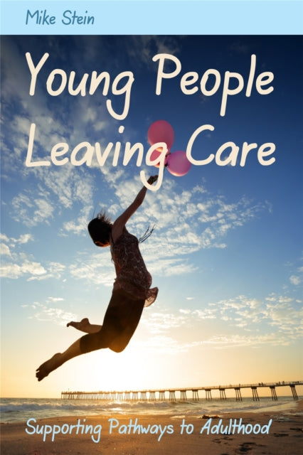 Book cover of: Young People Leaving Care. By: Mike Stein