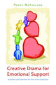 Book cover of: Creative Drama for Emotional Support. By: Penny McFarlane