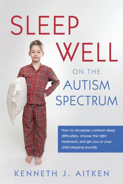Book cover of: Sleep Well on the Autism Spectrum