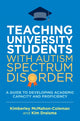 Book cover of: Teaching University Students with Autism Spectrum Disorder. By: Kimberley McMahon-Coleman