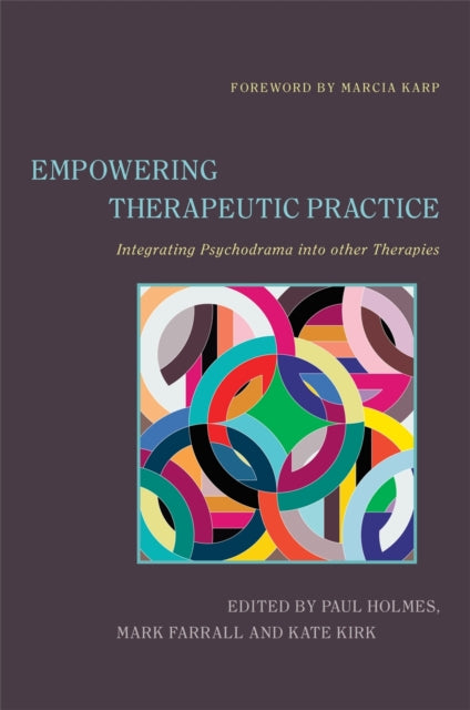 Book cover of: Empowering Therapeutic Practice. By: Paul Holmes