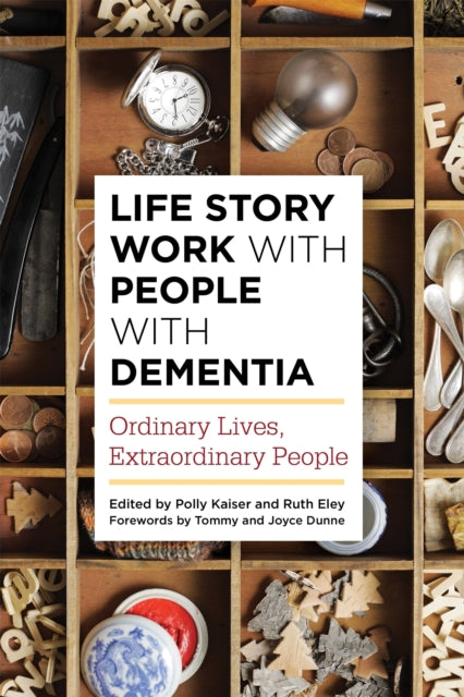 Book cover of: Life Story Work with People with Dementia. By: Polly Kaiser
