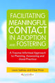 Book cover of: Facilitating Meaningful Contact in Adoption and Fostering. By: Louis Sydney