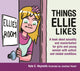 Book cover of: Things Ellie Likes. By: Kate E. Reynolds