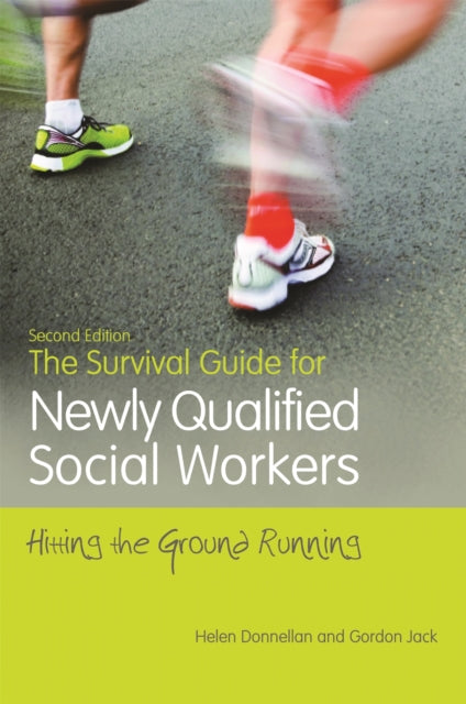 Book cover of: Survival Guide for Newly Qualified Social Workers, Second Edition. By: Helen Donnellan