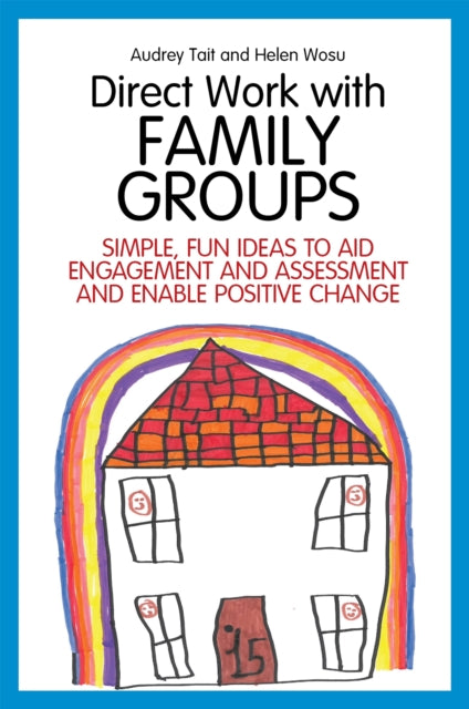 Book cover of: Direct Work with Family Groups. By: Audrey Tait