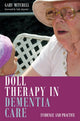 Book cover of: Doll Therapy in Dementia Care. By: Gary Mitchell