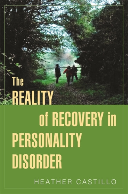 Book cover of: Reality of Recovery in Personality Disorder. By: Heather Castillo