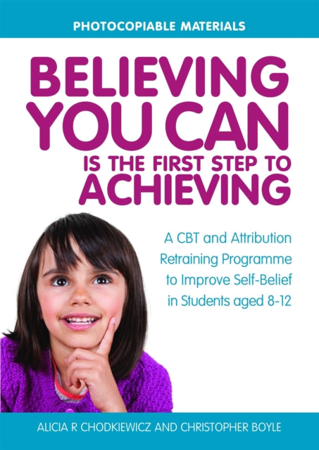 Book cover of: Believing You Can is the First Step to Achieving. By: Christopher Boyle