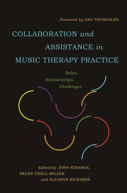 Book cover of: Collaboration and Assistance in Music Therapy Practice. By: John Strange