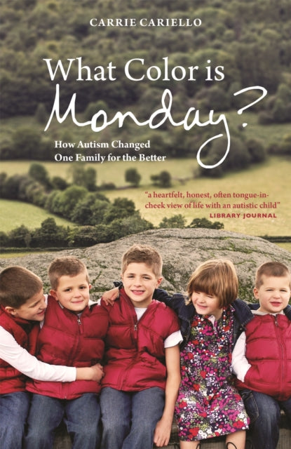 Book cover of: What Color is Monday?. By: Carrie Cariello