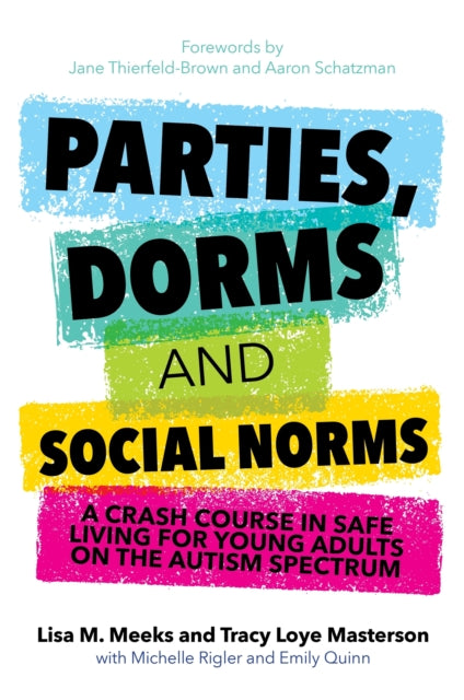 Book cover of: Parties, Dorms and Social Norms. By: Lisa Meeks