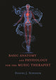 Book cover of: Basic Anatomy and Physiology for the Music Therapist. By: Schneck, Daniel J.