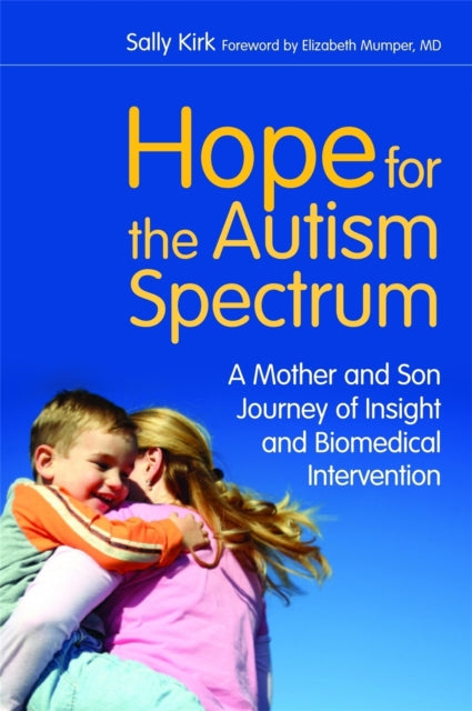Book cover of: Hope for the Autism Spectrum. By: Sally Kirk