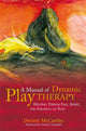 Book cover of: Manual of Dynamic Play Therapy. By: Dennis McCarthy