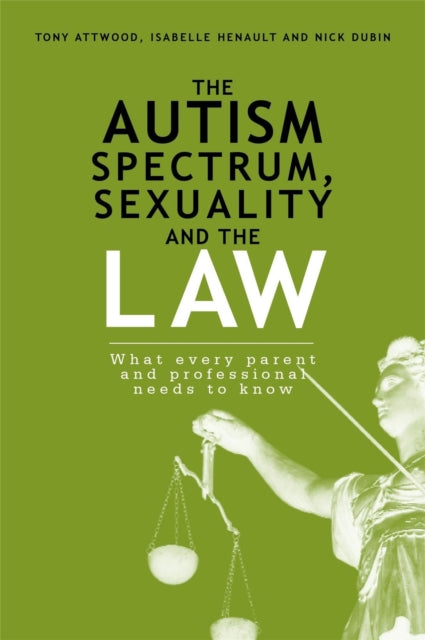 Book cover of: Autism Spectrum, Sexuality and the Law