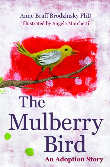Book cover of: Mulberry Bird. By: Anne Braff Braff Brodzinsky