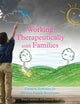 Book cover of: Working Therapeutically with Families. By: Tonia Caselman
