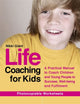 Book cover of: Life Coaching for Kids. By: Nikki Giant