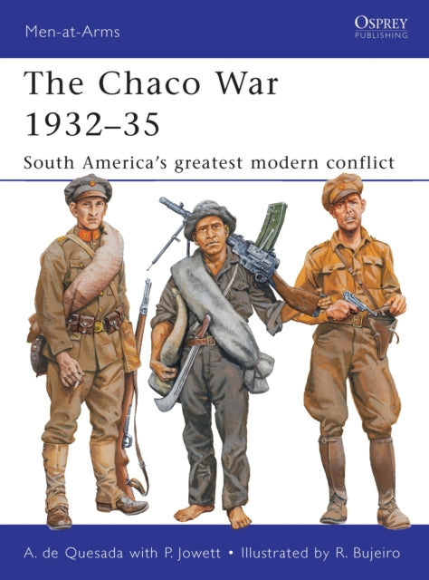 Book cover of: Chaco War 1932–35. By: A. M. De Quesada