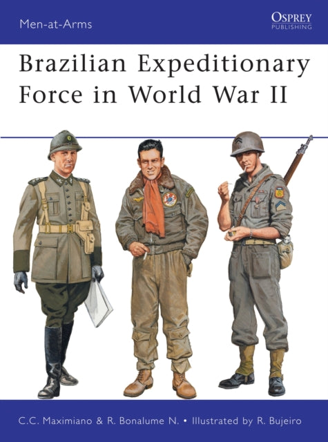 Book cover of: Brazilian Expeditionary Force in World War II. By: Cesar Campiani Maximiano