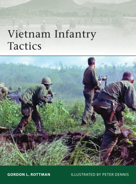 Book cover of: Vietnam Infantry Tactics. By: Gordon L. Rottman
