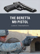 Book cover of: Beretta M9 Pistol. By: Thompson, Leroy