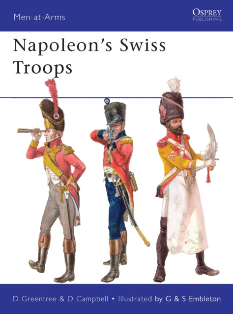 Book cover of: Napoleon’s Swiss Troops