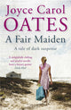 Book cover of: Fair Maiden. By: Oates