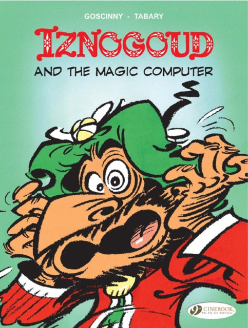 Book cover of: Iznogoud 4 - Iznogoud and the Magic Computer