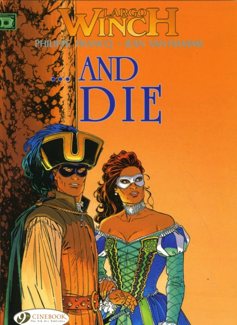 Book cover of: Largo Winch 6 - ...and Die