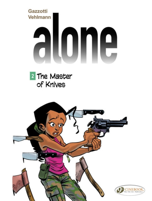 Book cover of: Alone 2 - The Master Of Knives. By: Fabien Vehlmann