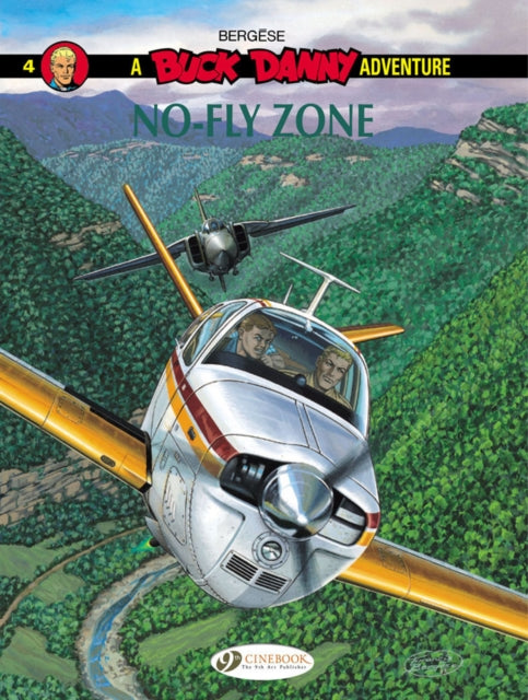 Book cover of: Buck Danny 4 - No-Fly Zone. By: Francis Bergese